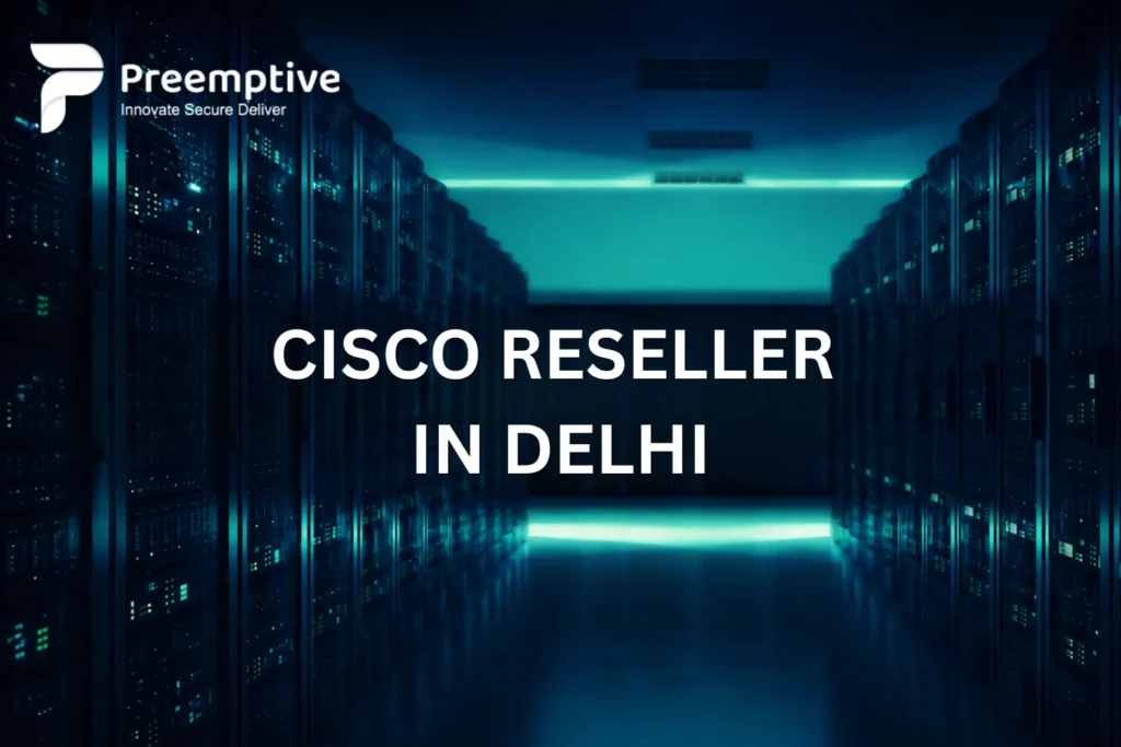cisco reseller in delhi